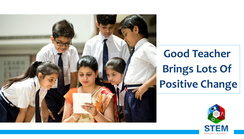 Good Teacher Brings Lots Of Positive Change
